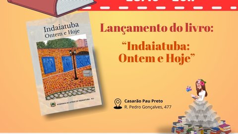 Lançamento do livro: "Indaiatuba: Ontem e Hoje"