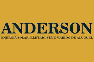 Anderson - Energia Solar, Eletricista e Marido de Aluguel