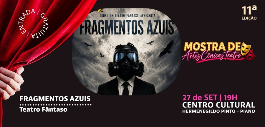11ª Mostra de Artes Cênicas recebe espetáculo "Fragmentos Azuis" no dia 27