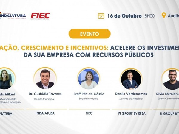 Indaiatuba recebe encontro gratuito sobre incentivos e recursos públicos para empresas