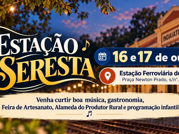 Estação Seresta reúne música, cultura e atividades para toda a família nos dias 16 e 17 de outubro.