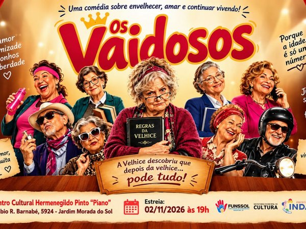Espetáculo Os Vaidosos encerra temporada do Grupo Oficina de Teatro Bem Viver