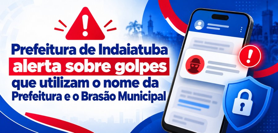 A imagem apresenta um alerta da Prefeitura de Indaiatuba sobre golpes que utilizam o nome da Prefeitura e o Brasão Municipal. À esquerda, há um triângulo vermelho com um ponto de exclamação e o texto em destaque: “Prefeitura de Indaiatuba alerta sobre golpes que utilizam o nome da Prefeitura e o Brasão Municipal”. À direita, aparece um celular com mensagens, um ícone que representa um golpista, um símbolo de alerta vermelho e um escudo azul com cadeado, representando a proteção contra fraudes. O